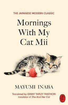 Mayumi Inaba - Mornings With My Cat Mii, Inbunden