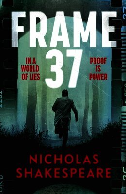 Nicholas Shakespeare - Frame 37, Häftad