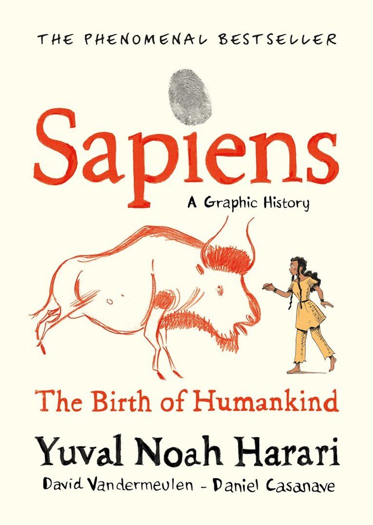 Yuval Noah Harari, David Vandermeulen - Sapiens A Graphic History, Volume 1, Inbunden