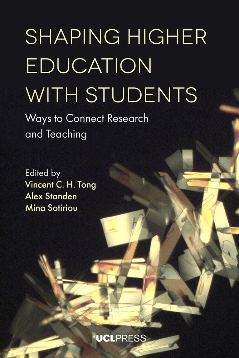 Vincent C. H. Tong, Alex Standen, Mina Sotiriou - Shaping Higher Education with Students, Inbunden