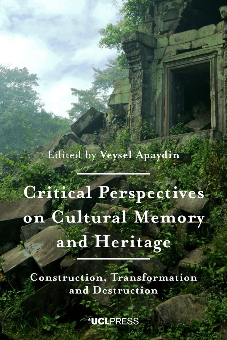 Veysel Apaydin - Critical Perspectives on Cultural Memory and Heritage, Häftad. Tillgänglighet: Tillfälligt slut