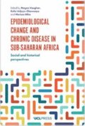 Epidemiological Change and Chronic Disease in Sub-Saharan Africa