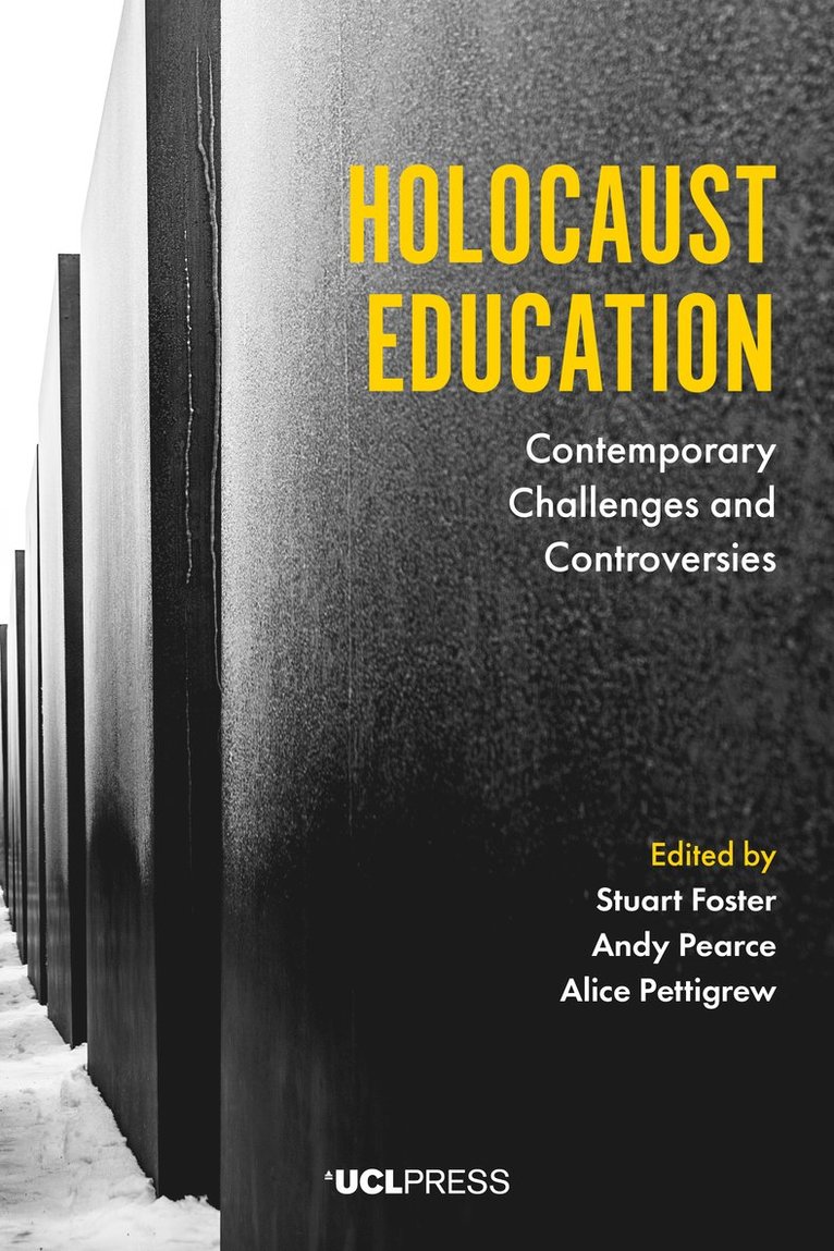 Stuart Foster, Andy Pearce, Alice Pettigrew - Holocaust Education, Häftad