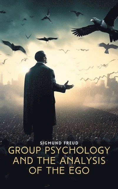 Freud,Sigmund - Group Psychology and The Analysis of The Ego, Ljudbok. Tillgänglighet: Lägg i varukorg