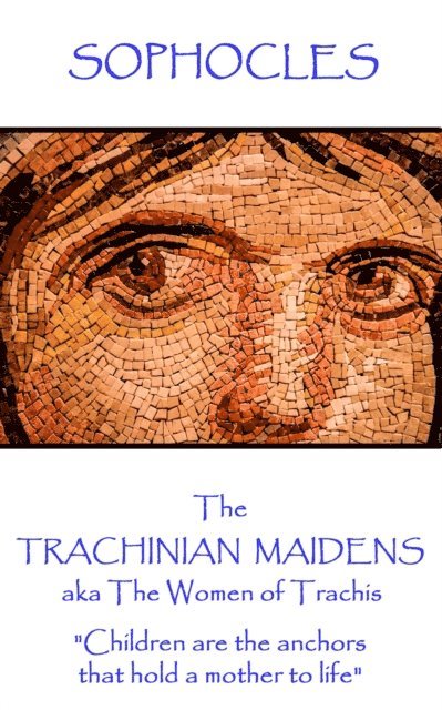 Sophocles . - Trachinian Maidens, E-bok