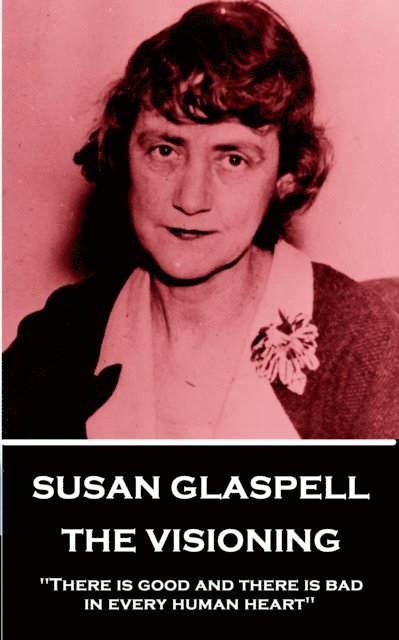 Susan Glaspell - Visioning, E-bok