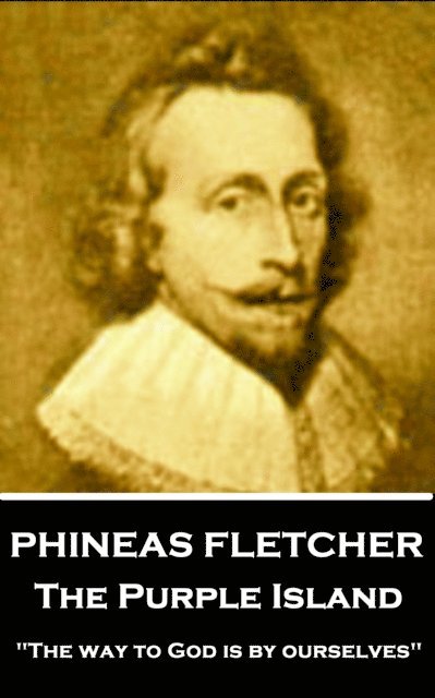 Phineas Fletcher - Purple Island, E-bok