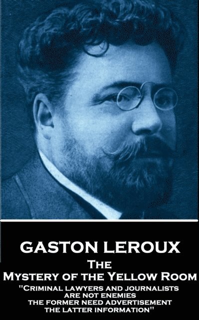 Gaston Leroux - Mystery of the Yellow Room, E-bok
