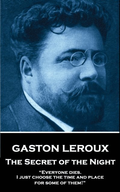 Gaston Leroux - Secret of the Night, E-bok