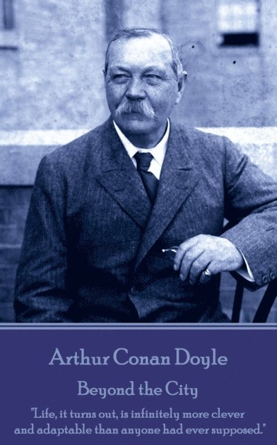Arthur Conan Doyle - Beyond the City, E-bok
