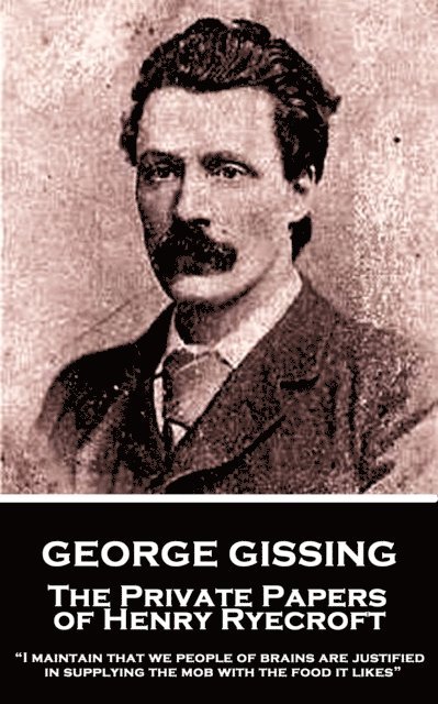 George Gissing - Private Papers of Henry Ryecroft, E-bok