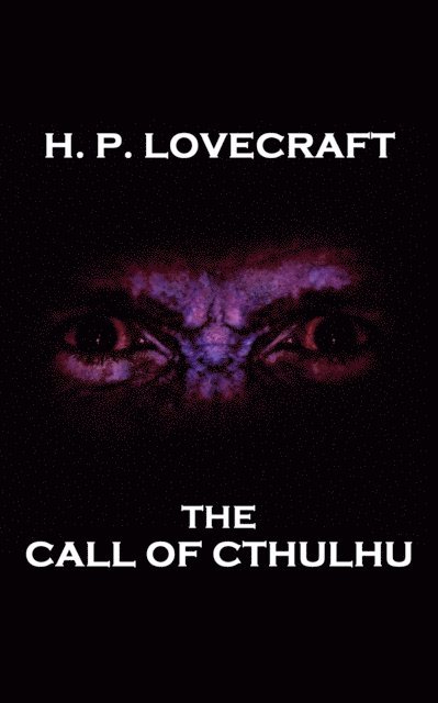 H.P. Lovecraft - Call of Cthulhu, E-bok
