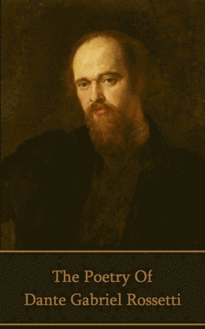 Poetry of Dante Gabriel Rossetti