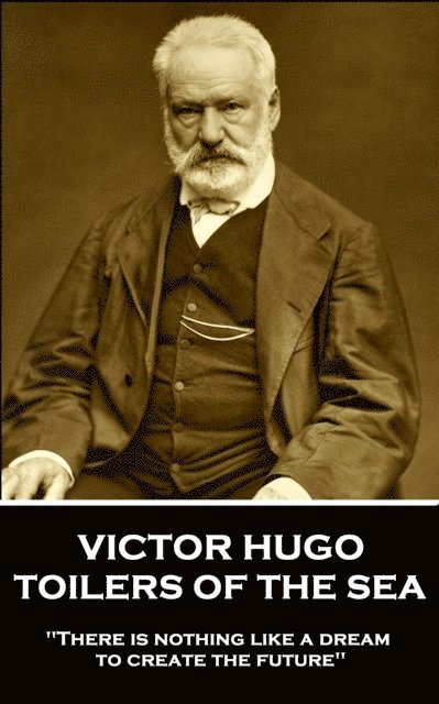 Victor Hugo - Toilers of The Sea, E-bok