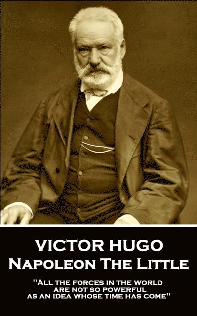 Victor Hugo - Napoleon The Little, E-bok