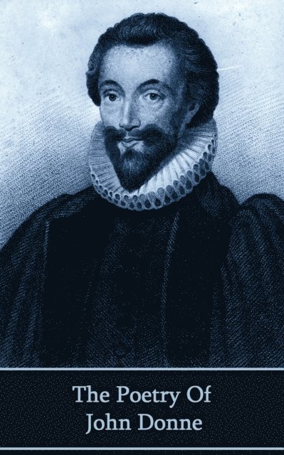 John Donne - Poetry of John Donne, E-bok