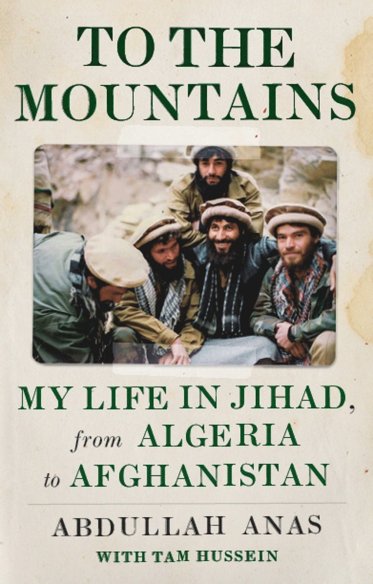 Abdullah Anas - To the Mountains, Inbunden
