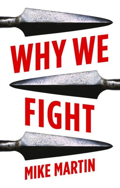 Mike Martin - Why We Fight, E-bok