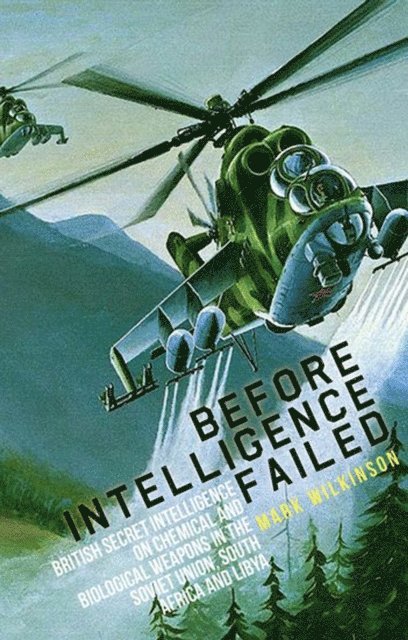 Mark Wilkinson - Before Intelligence Failed, E-bok