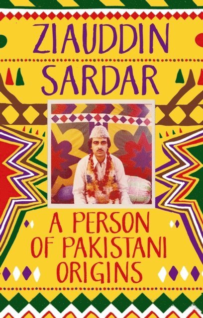 Ziauddin Sardar - Person of Pakistani Origins, E-bok. Tillgänglighet: Lägg i varukorg