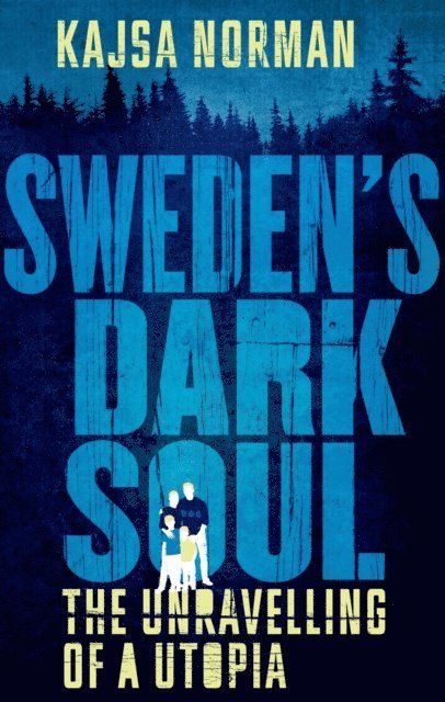 Kajsa Norman - Sweden's Dark Soul, E-bok