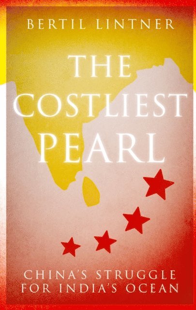 Bertil Lintner - Costliest Pearl, E-bok