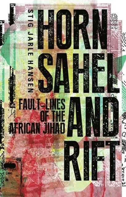 Stig Jarle Hansen - Horn, Sahel, and Rift, E-bok