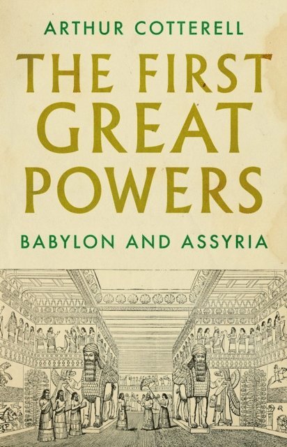 Arthur Cotterell - First Great Powers, E-bok