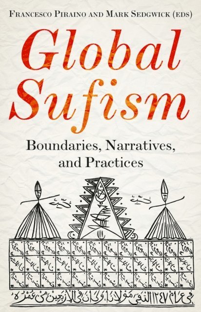 Mark Sedgwick, Francesco Piraino - Global Sufism, E-bok