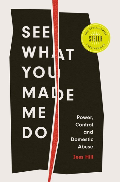 See What You Made Me Do by Jess Hill