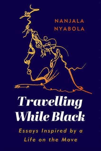 Nanjala Nyabola - Travelling While Black, E-bok