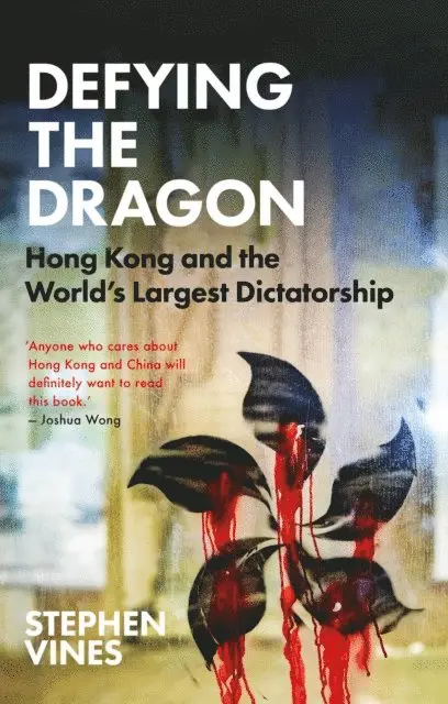 Stephen Vines - Defying the Dragon, E-bok. Tillgänglighet: Lägg i varukorg