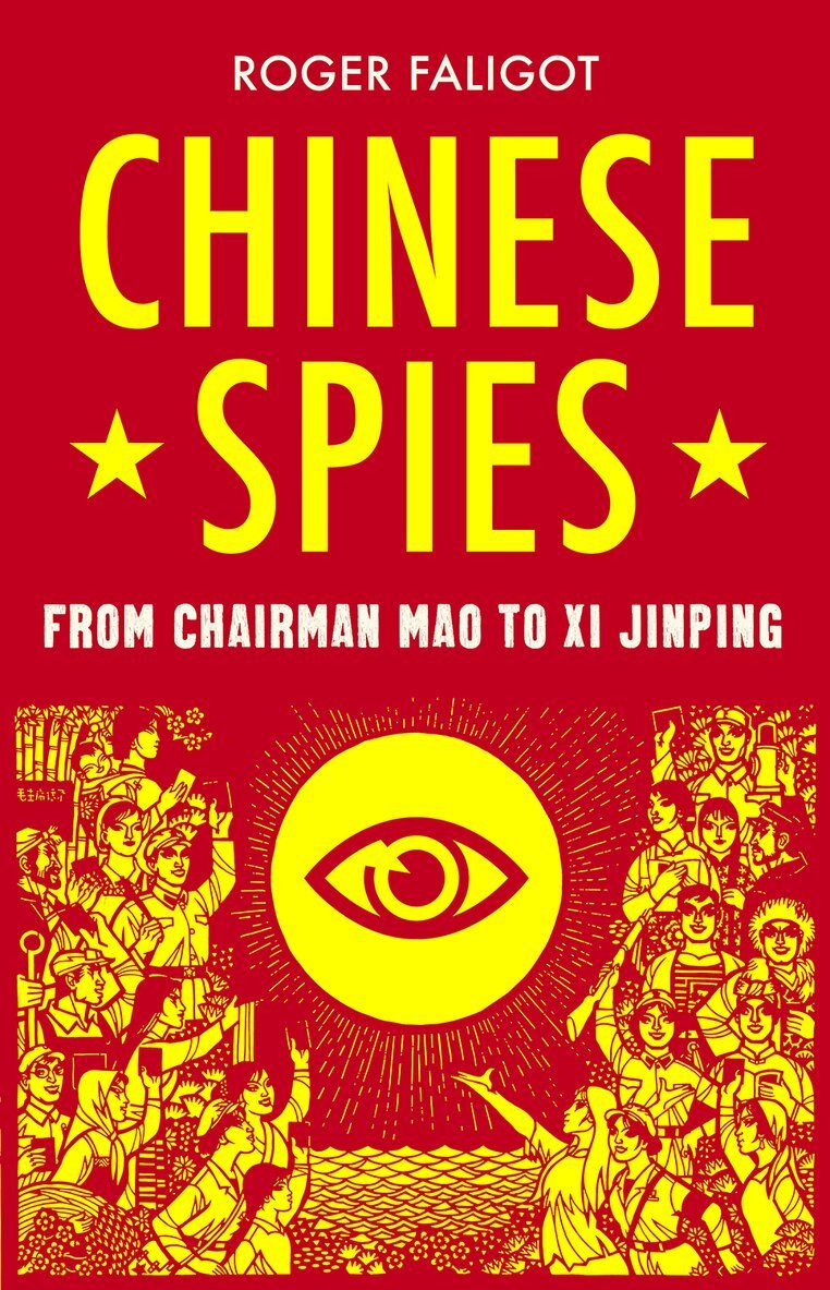 Roger Faligot - Chinese Spies, Häftad