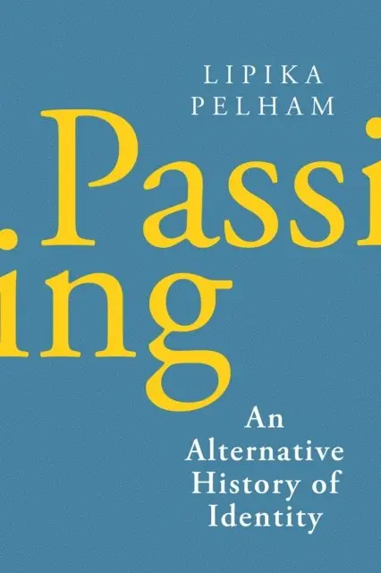 Lipika Pelham - Passing, E-bok. Tillgänglighet: Lägg i varukorg