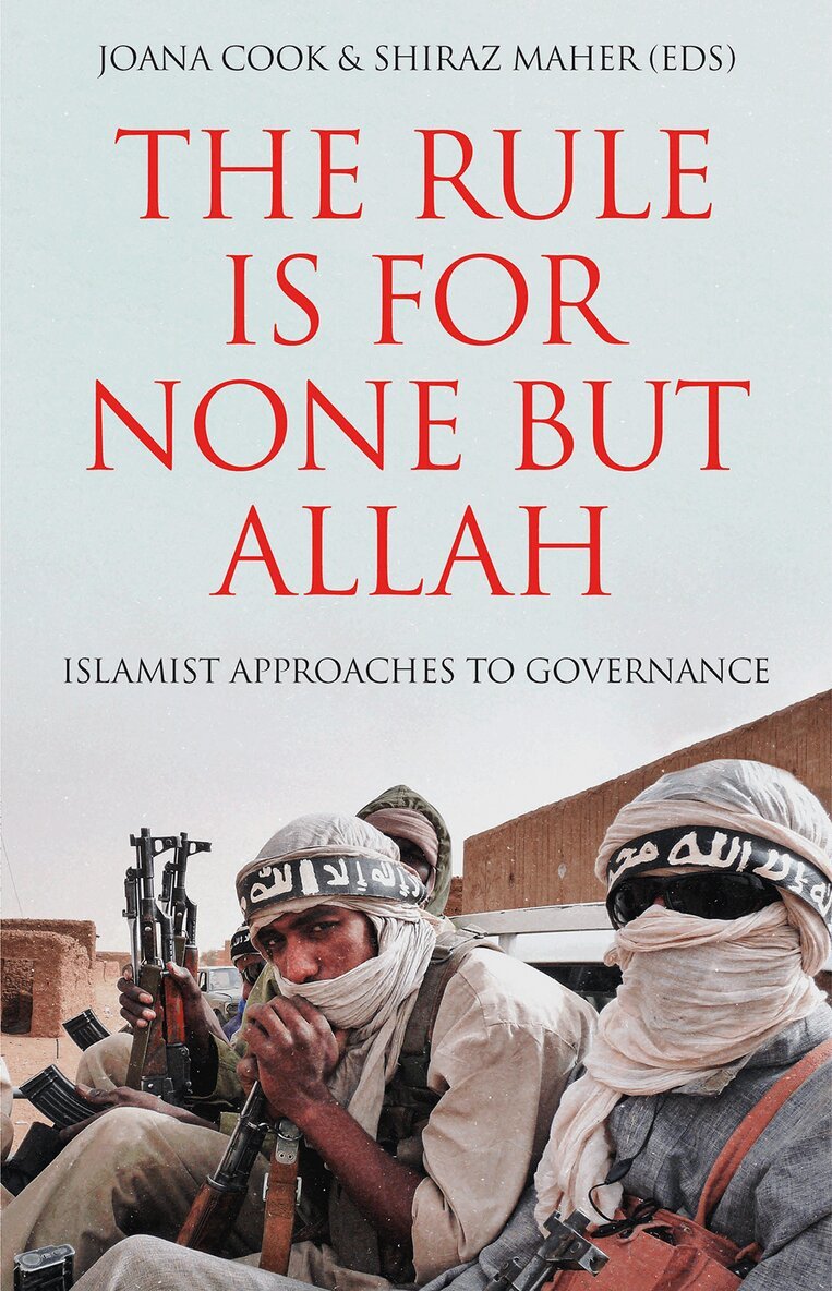Joana Cook, Shiraz Maher - Rule is for None but Allah, Inbunden
