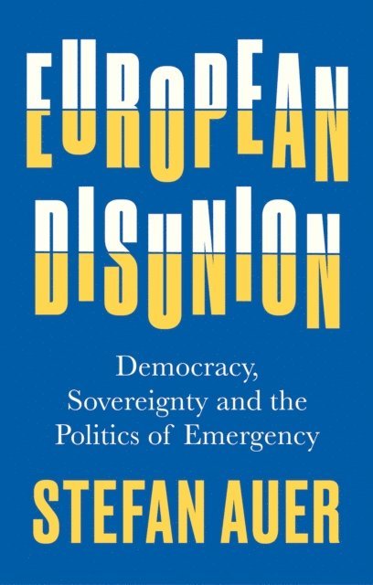 Stefan Auer - European Disunion, E-bok