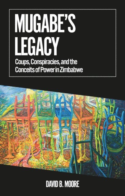David B. Moore - Mugabe's Legacy, E-bok