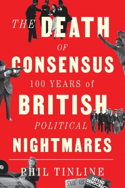 Phil Tinline - Death of Consensus, E-bok