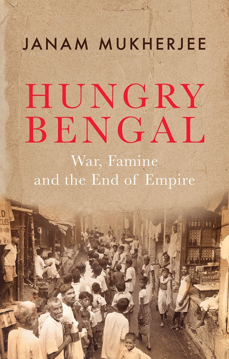 Janam Mukherjee - Hungry Bengal, Häftad. Tillgänglighet: Lägg i varukorg