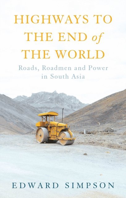 Edward Simpson - Highways to the End of the World, E-bok