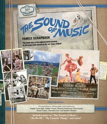 Angela Cartwright, Fred Bronson - Sound of Music Family Scrapbook, Inbunden. Tillgänglighet: Lägg i varukorg