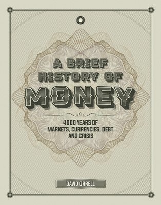 Brief History of Money av David Orrell