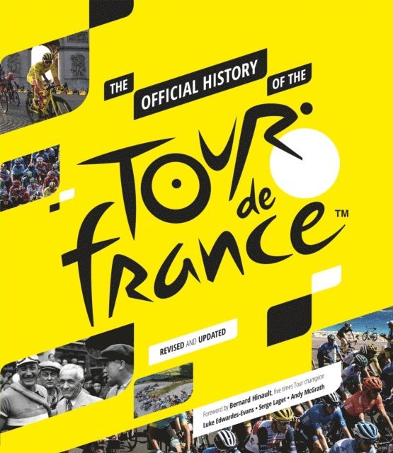 Serge Laget, Luke Edwardes-Evans, Andy McGrath - Official History of The Tour De France, E-bok