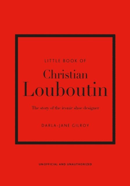 Darla-Jane Gilroy - Little Book of Christian Louboutin, E-bok