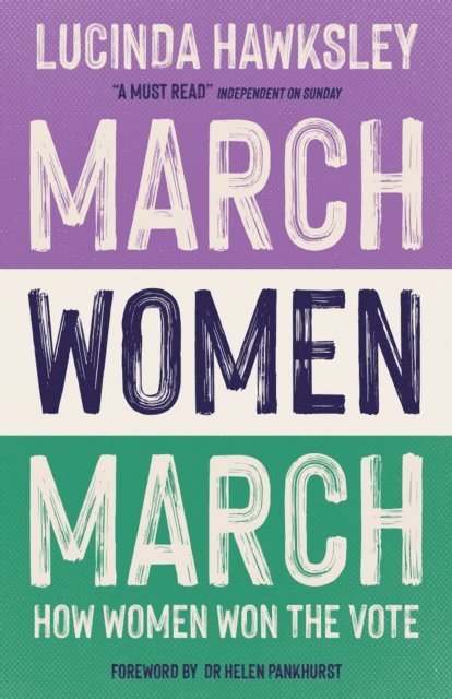 Lucinda Hawksley - March, Women, March, E-bok