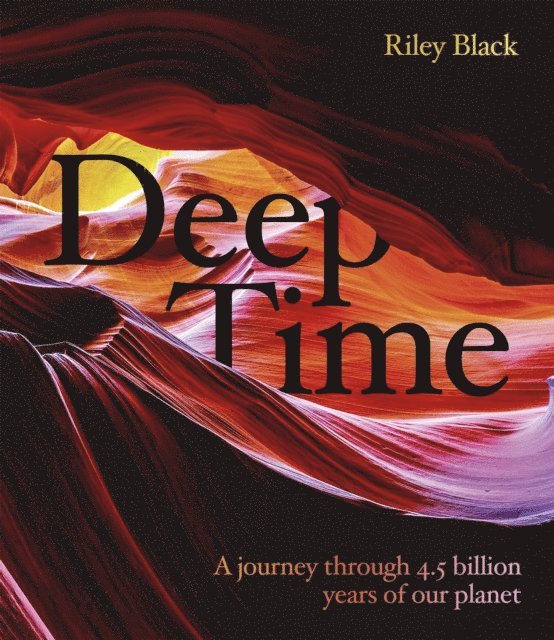 Riley Black - Deep Time, E-bok