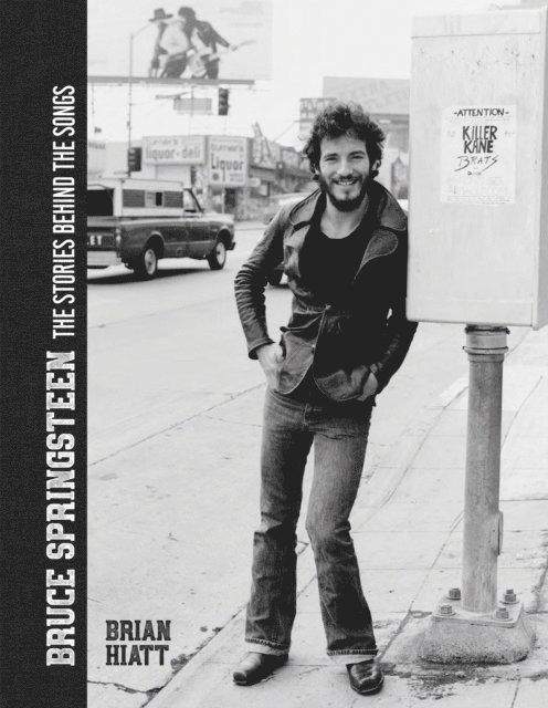 Brian Hiatt - Bruce Springsteen - The Stories Behind the Songs, E-bok