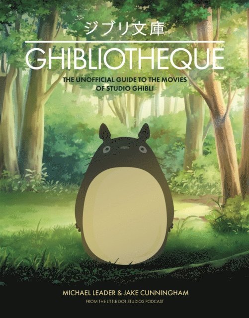 Jake Cunningham, Michael Leader - Ghibliotheque, E-bok