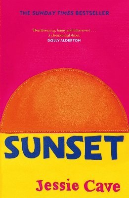 Jessie Cave - Sunset, Häftad. Tillgänglighet: Lägg i varukorg