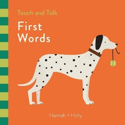 Hannah + Holly - Hannah + Holly Touch and Talk: First Words, Kartonnage. Tillgänglighet: Lägg i varukorg